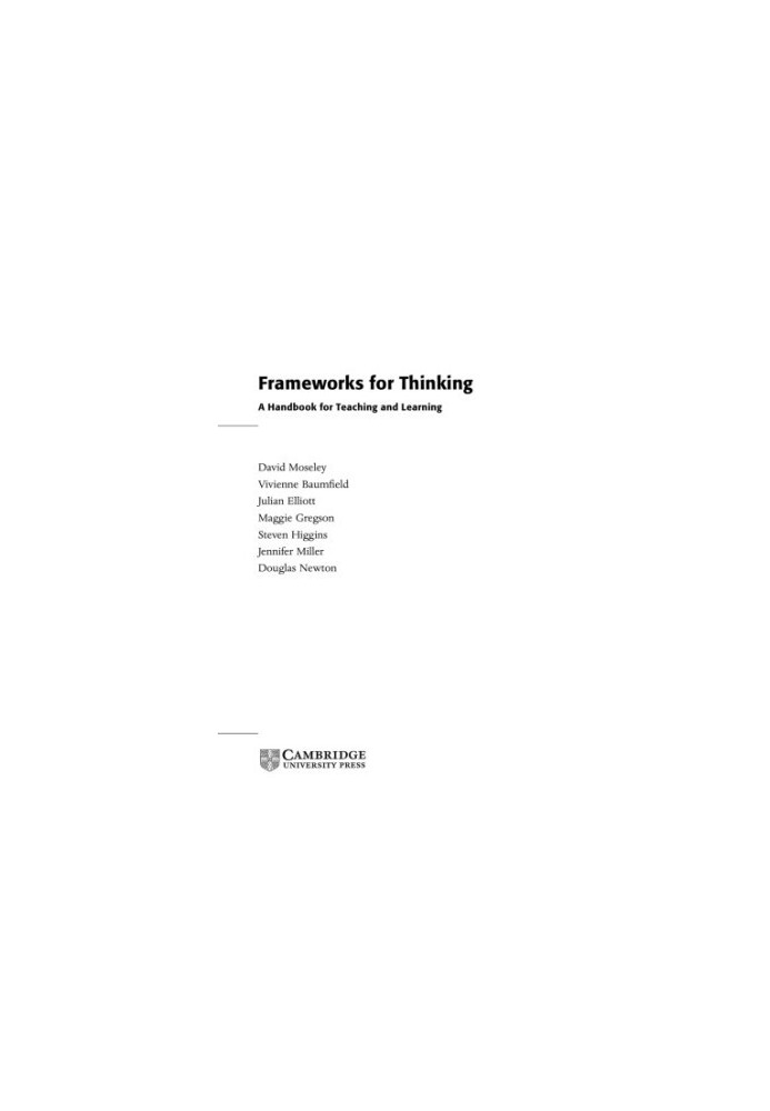 Frameworks for thinking : a handbook for teaching and learning