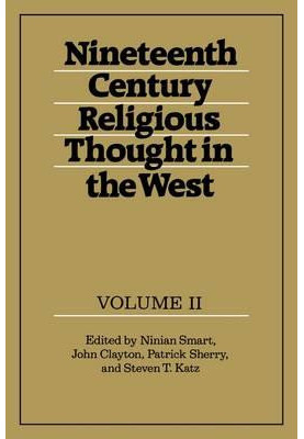 Nineteenth-Century Religious Thought in the West, Vol. 2