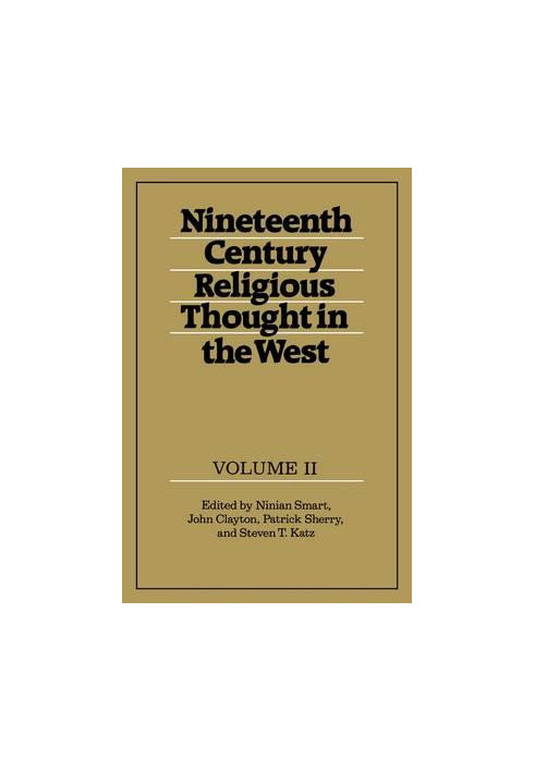 Nineteenth-Century Religious Thought in the West, Vol. 2