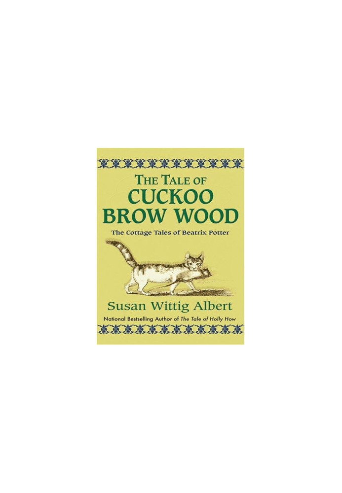 [The Cottage Tales of Beatrix Potter 03] • The Tale of Cuckoo Brow Wood