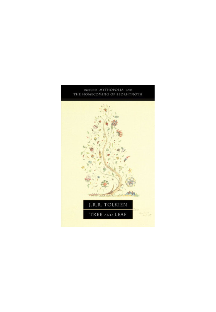 Tree And Leaf: Including Mythopoeia