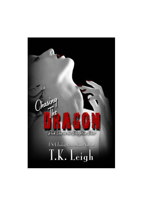 [Deception Duet 01] • Chasing the Dragon