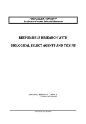 Responsible Research with Biological Select Agents and Toxins