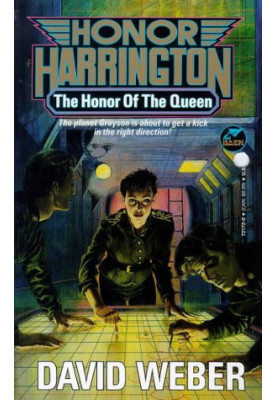 The Honor of the Queen (Honor Harrington Series, Book 2)