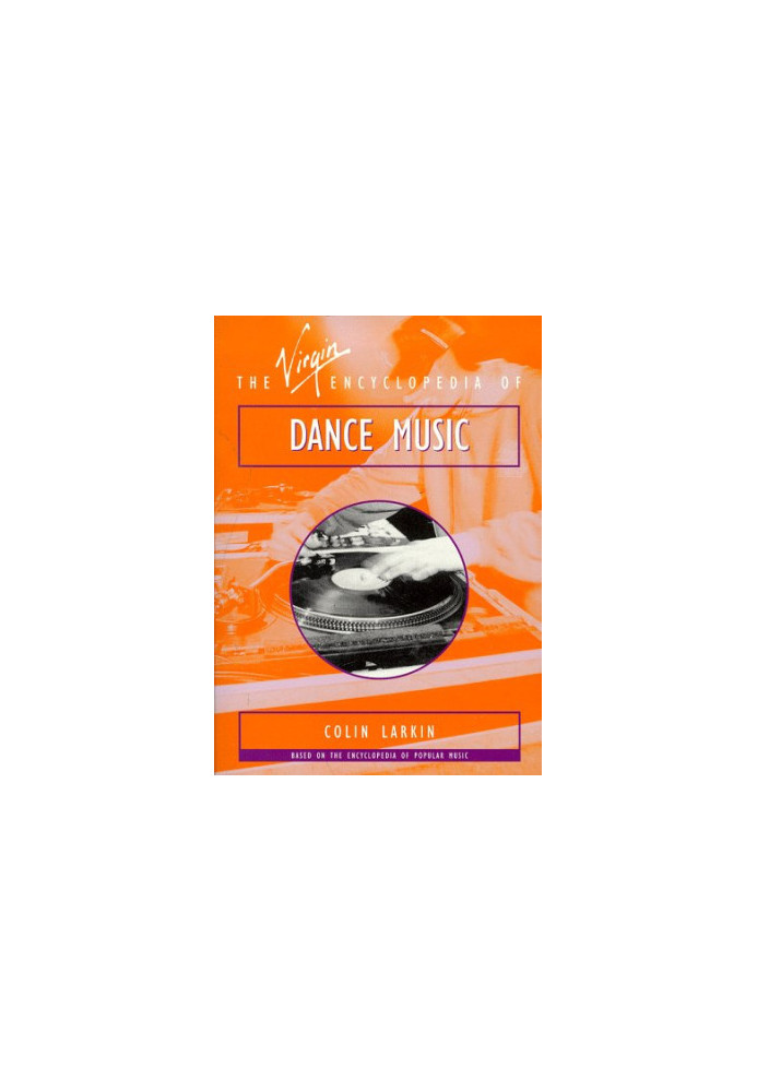 The Virgin Encyclopedia of Dance Music
