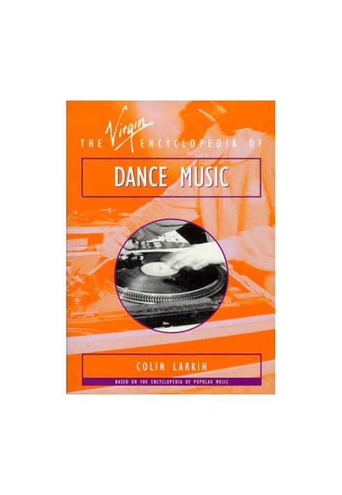 The Virgin Encyclopedia of Dance Music