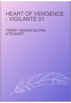 Heart of Vengence - Vigilante 01