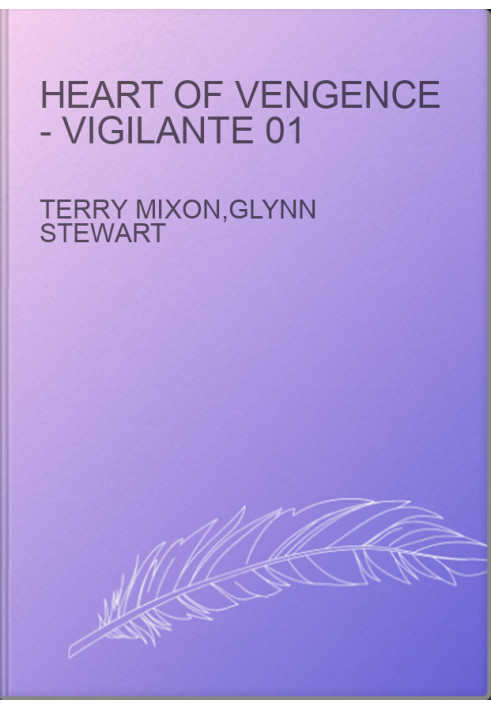 Heart of Vengence - Vigilante 01