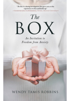 The Box: An Invitation to Freedom from Anxiety