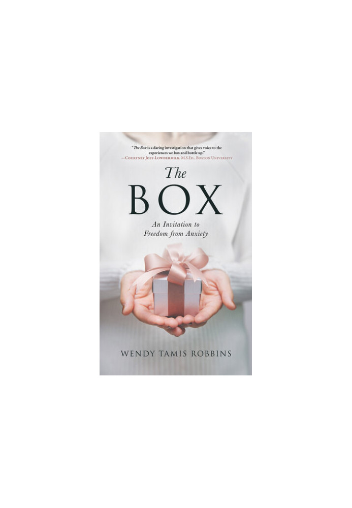 The Box: An Invitation to Freedom from Anxiety