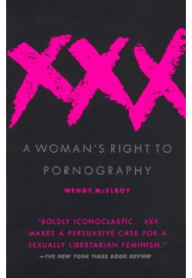 XXX: A Woman's Right to Pornography