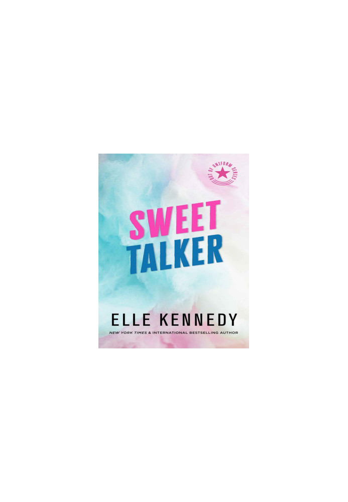 Sweet Talker (Out of Uniform Book 4)