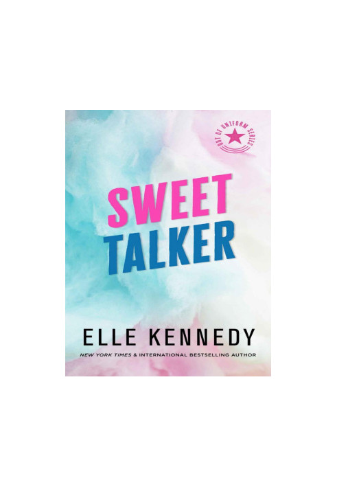 Sweet Talker (Out of Uniform Book 4)