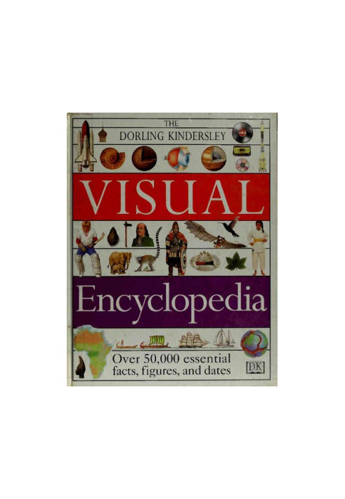 The Dorling Kindersley Visual Encyclopedia