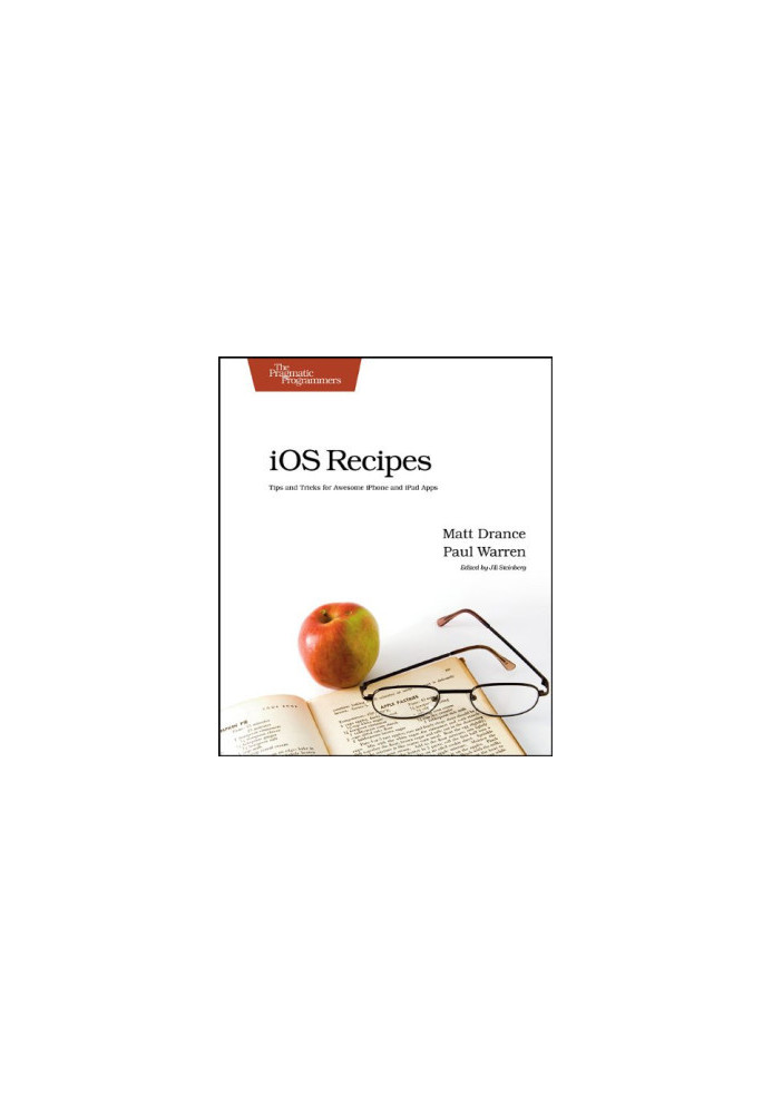 iOS Recipes - Tips and Tricks for Awesome iPhone and iPad Apps