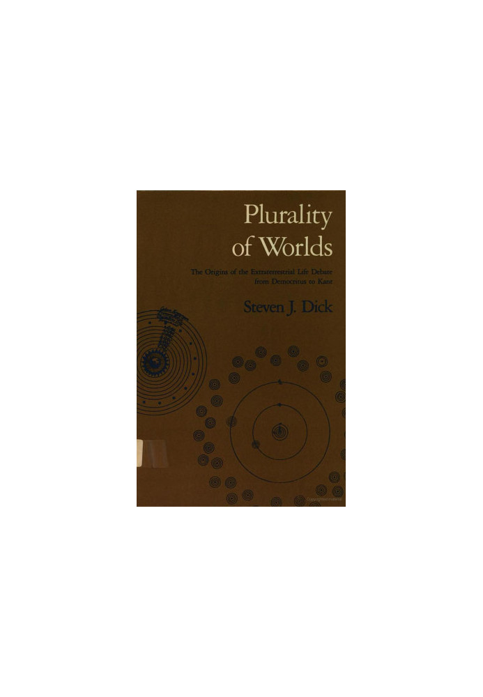 Plurality of Worlds: The Extraterrestrial Life Debate from Democritus to Kant