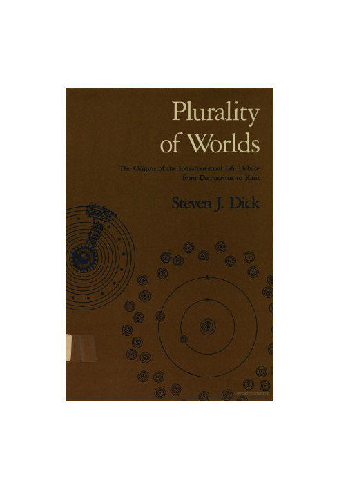 Plurality of Worlds: The Extraterrestrial Life Debate from Democritus to Kant