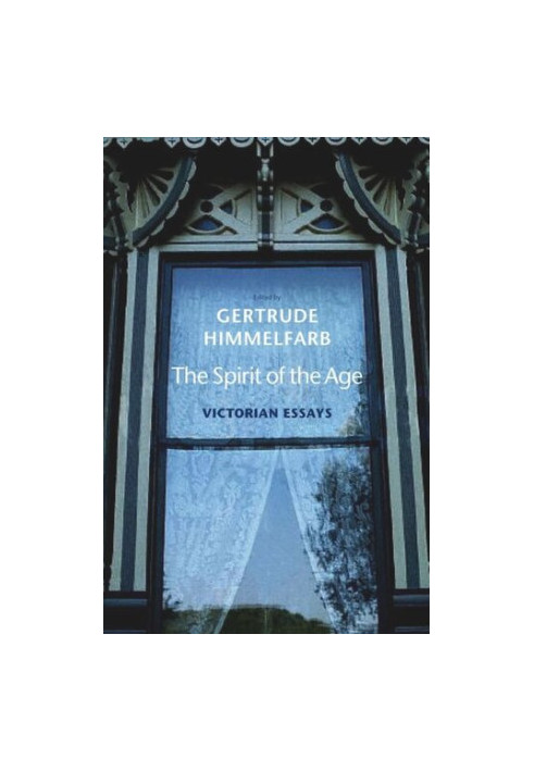 The Spirit of the Age: Victorian Essays