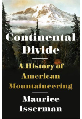 Continental Divide: a History of American Mountaineering