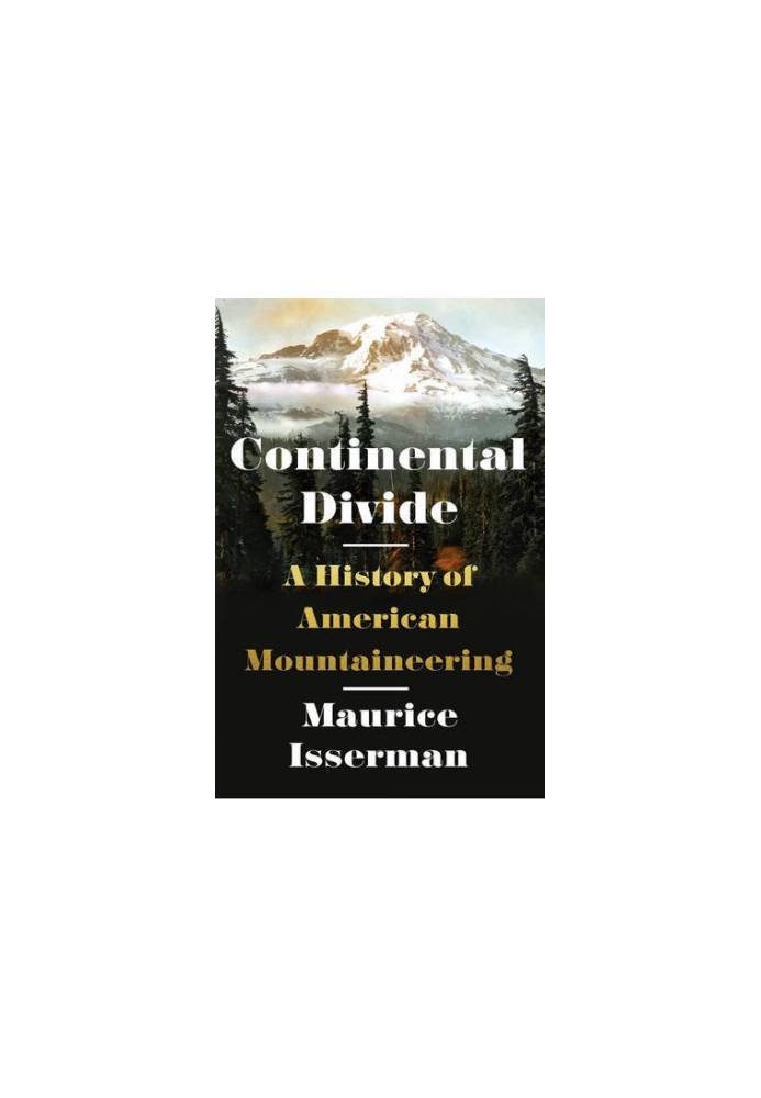 Continental Divide: a History of American Mountaineering