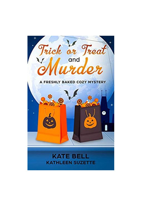 Trick or Treat and Murder (Freshly Baked Cozy Mystery 2)