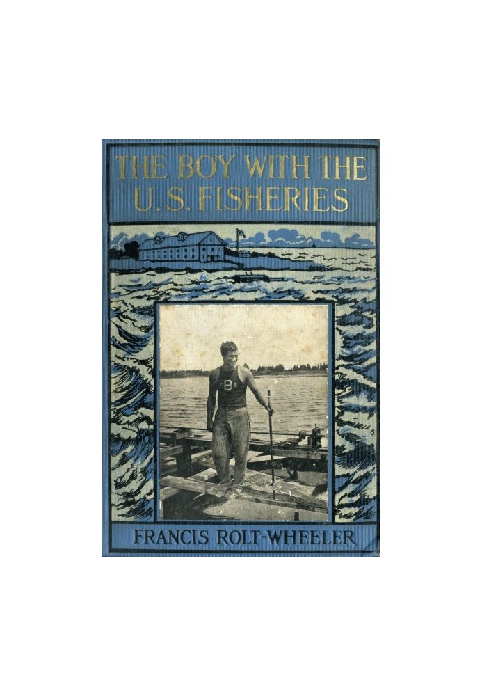 The Boy With the U. S. Fisheries