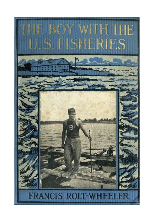 The Boy With the U. S. Fisheries