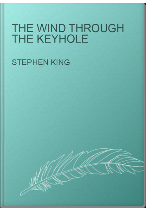 The Wind Through the Keyhole