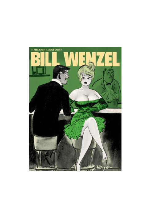 The Pin-Up Art of Bill Wenzel