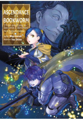 Ascendance of a Bookworm: Part 5 Avatar of a Goddess Volume 9