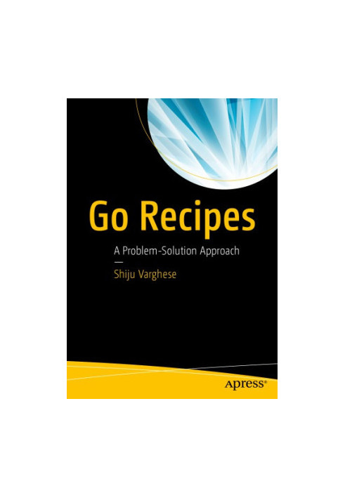 Go Recipes: A Problem-Solution Approach