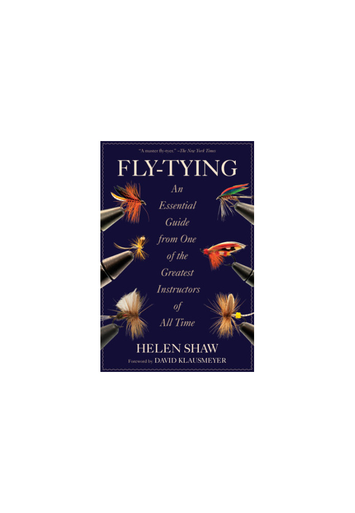 Fly-tying: an essential guide from one of the greatest instructors of all time