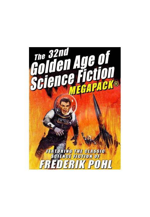 The 32nd Golden Age of Science Fiction MEGAPACK®: Frederik Pohl