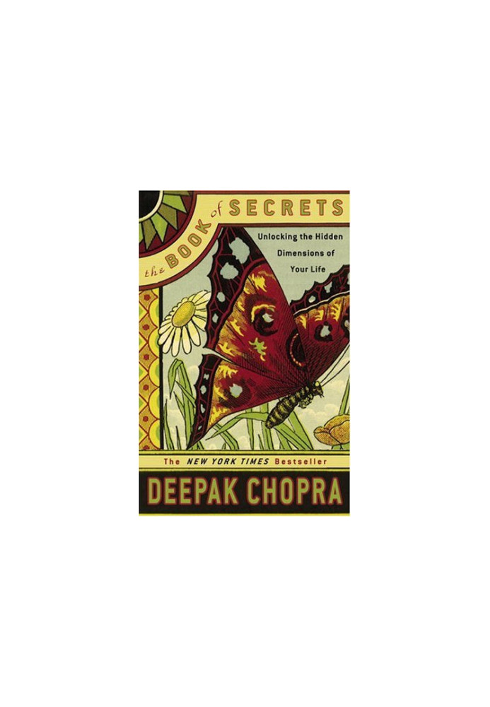 The Book of Secrets: Unlocking the Hidden Dimensions of Your Life