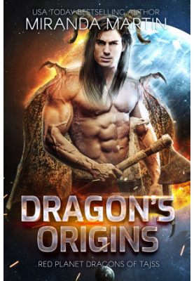 Dragon’s Origins (Red Planet Dragons of Tajss 0.5)