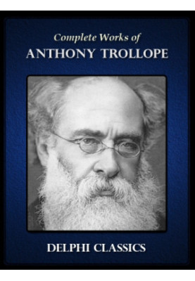 Complete Works of Anthony Trollope