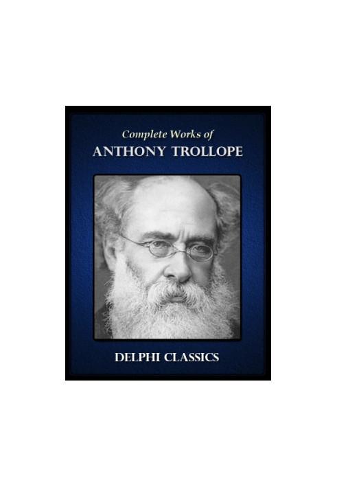 Complete Works of Anthony Trollope