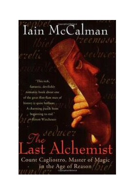 Last Alchemist · Count Cagliostro, Master of Magic in the Age of Reason