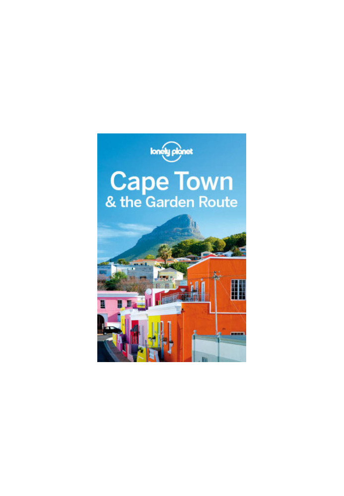 Lonely Planet Cape Town & the Garden Route, 7th Edition