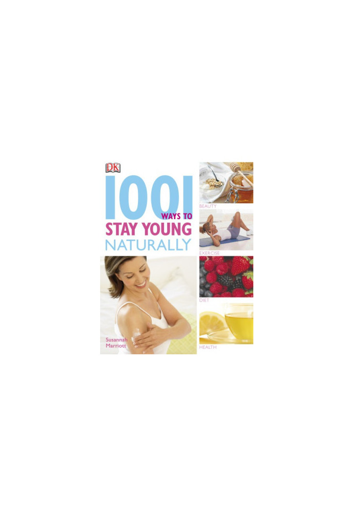 1001 ways to stay young naturally