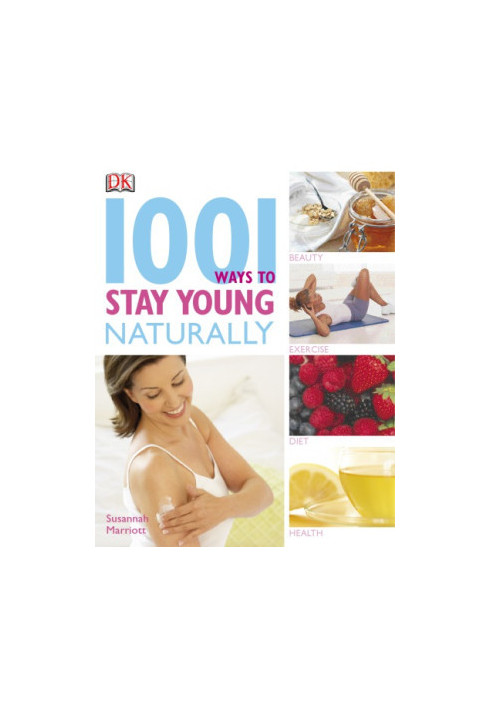 1001 ways to stay young naturally