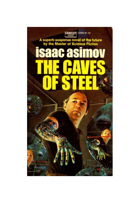 The Caves of Steel - Robot, Book 1