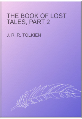 The Book of Lost Tales, Part 2