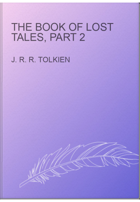 The Book of Lost Tales, Part 2