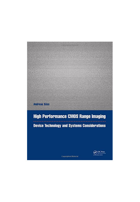 High performance CMOS range imaging : device technology and systems considerations
