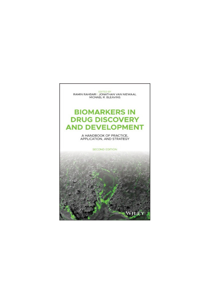 Biomarkers in drug discovery and development: a handbook of practice, application, and strategy