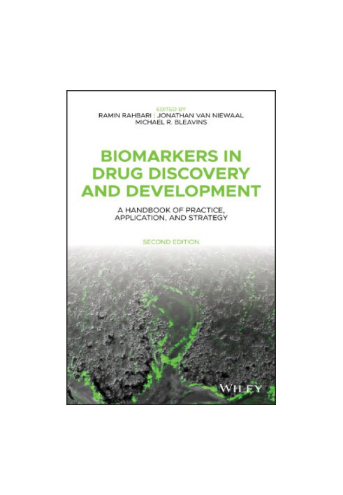 Biomarkers in drug discovery and development: a handbook of practice, application, and strategy