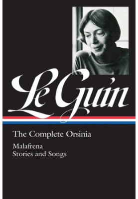 Ursula K. Le Guin: The Complete Orsinia
