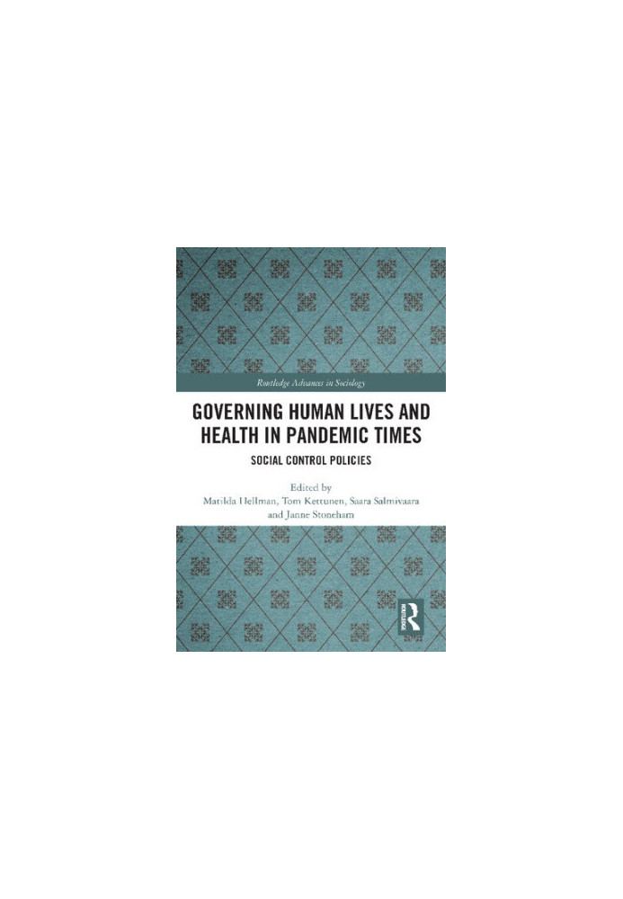 Governing Human Lives and Health in Pandemic Times
