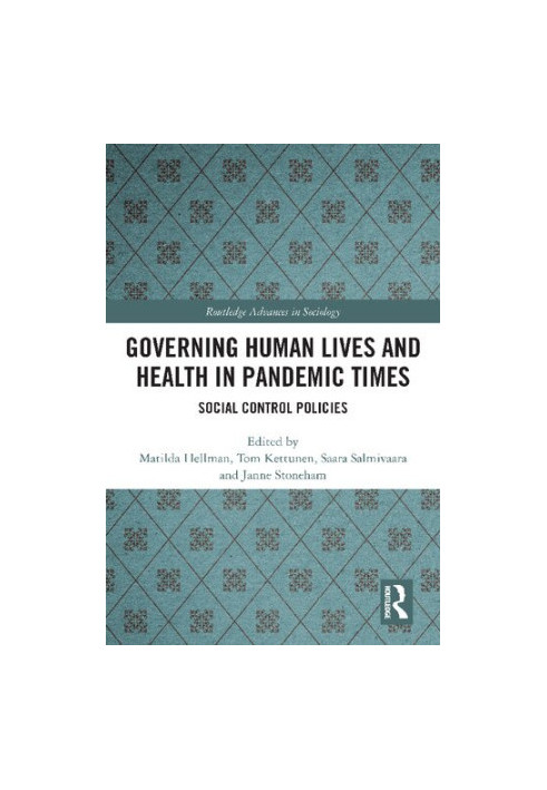 Governing Human Lives and Health in Pandemic Times